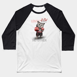 A Cat Loves like No other Baseball T-Shirt